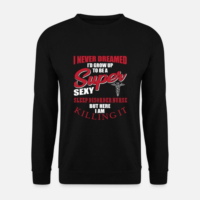 Schlaflabor Krankenschwester Spruch - Unisex Pullover - Schwarz