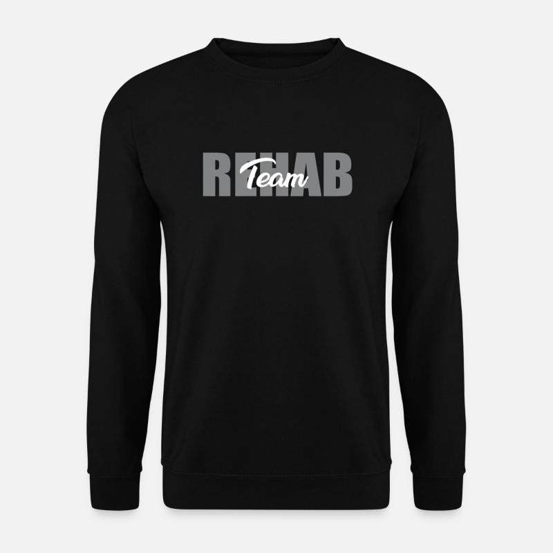 Great rehab team design - Unisex Sweatshirt - black
