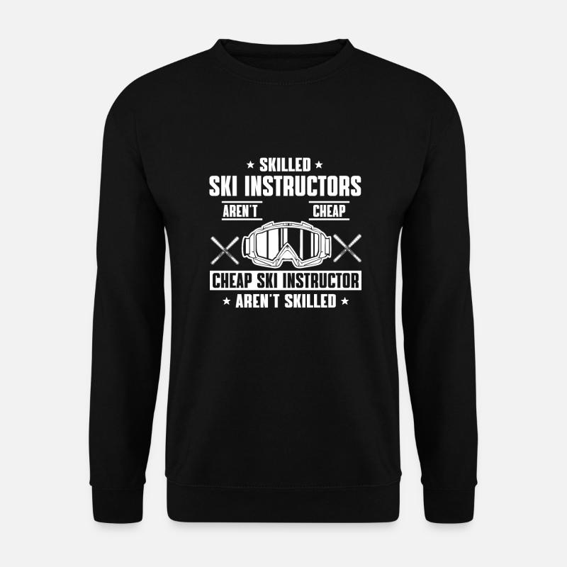Funny ski instructor saying - Unisex Sweatshirt - black