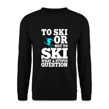 Funny Ski Saying Gift - Unisex Sweatshirt - black - Front - Alina (178cm) & Michal (187cm)