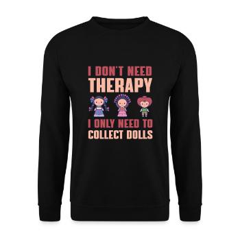 Funny doll collector motif - Unisex Sweatshirt - black - Front - Alina (178cm) & Michal (187cm)