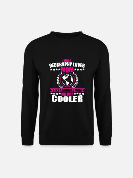 Funny Geography Lover Mom - Unisex Sweatshirt - black