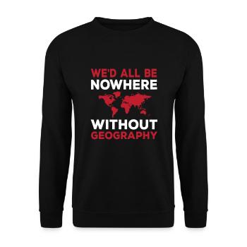 Lustiger Geografie-liebhaber-spruch - Unisex Pullover - Schwarz - Vorne - Alina (178cm) & Michal (187cm)