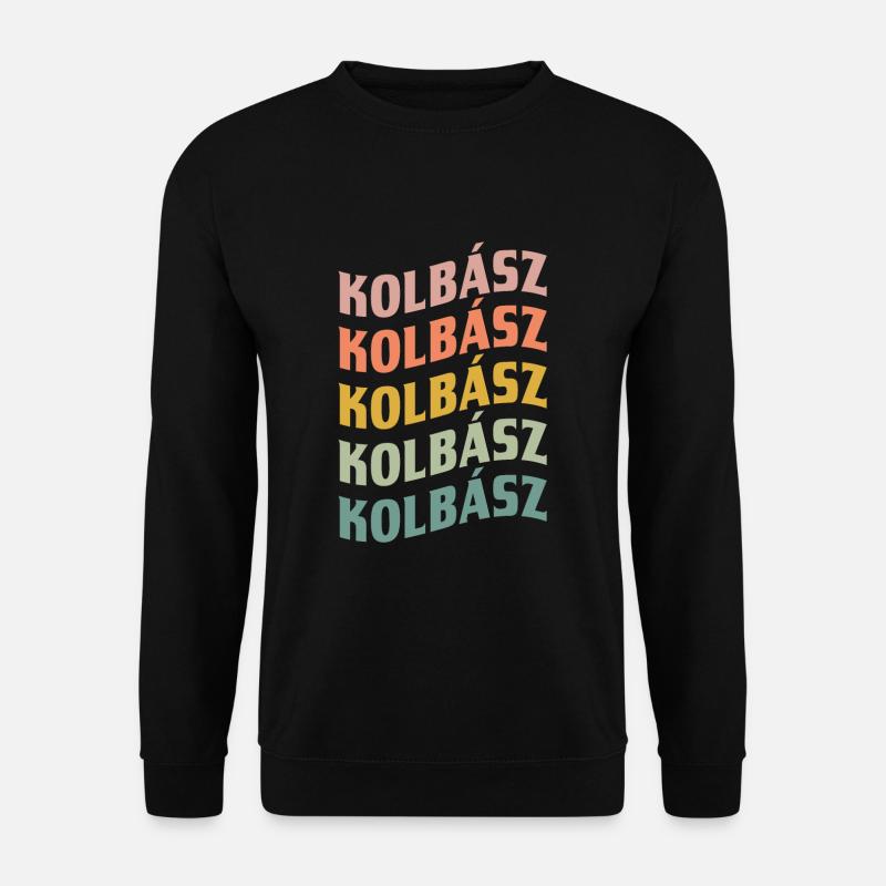 Kolbász - Unisex Sweatshirt - black