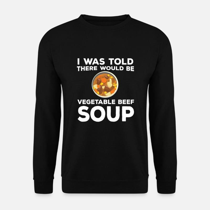 Vegetable soup with beef - Unisex Sweatshirt - black