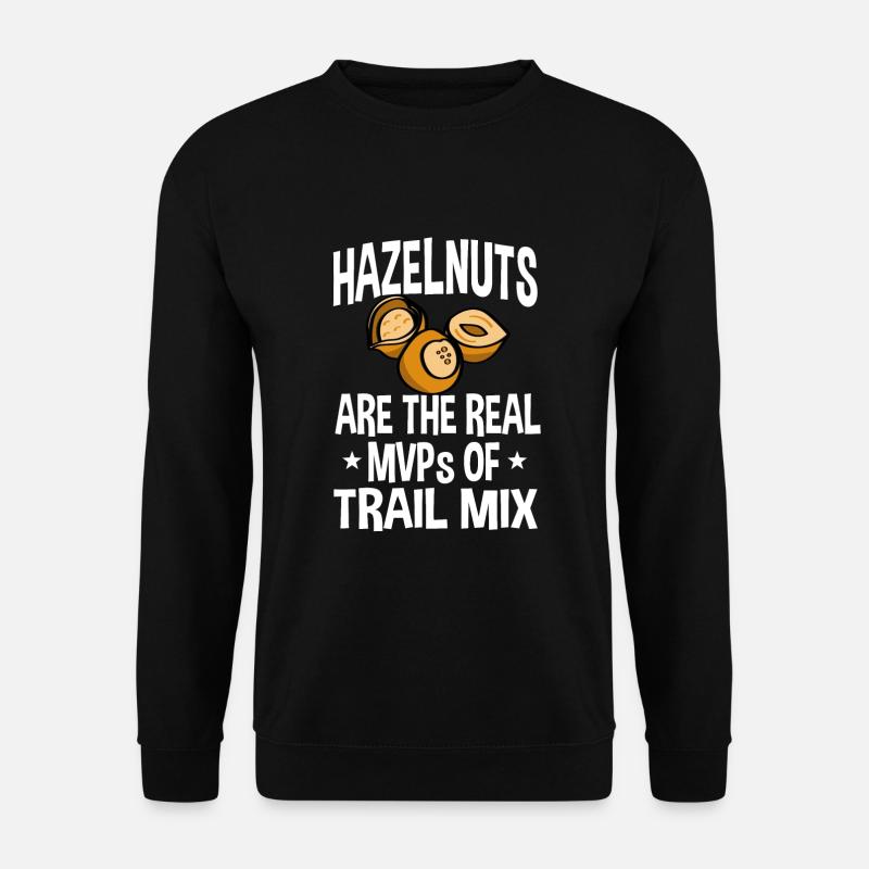 Haselnuss Spruch - Unisex Pullover - Schwarz