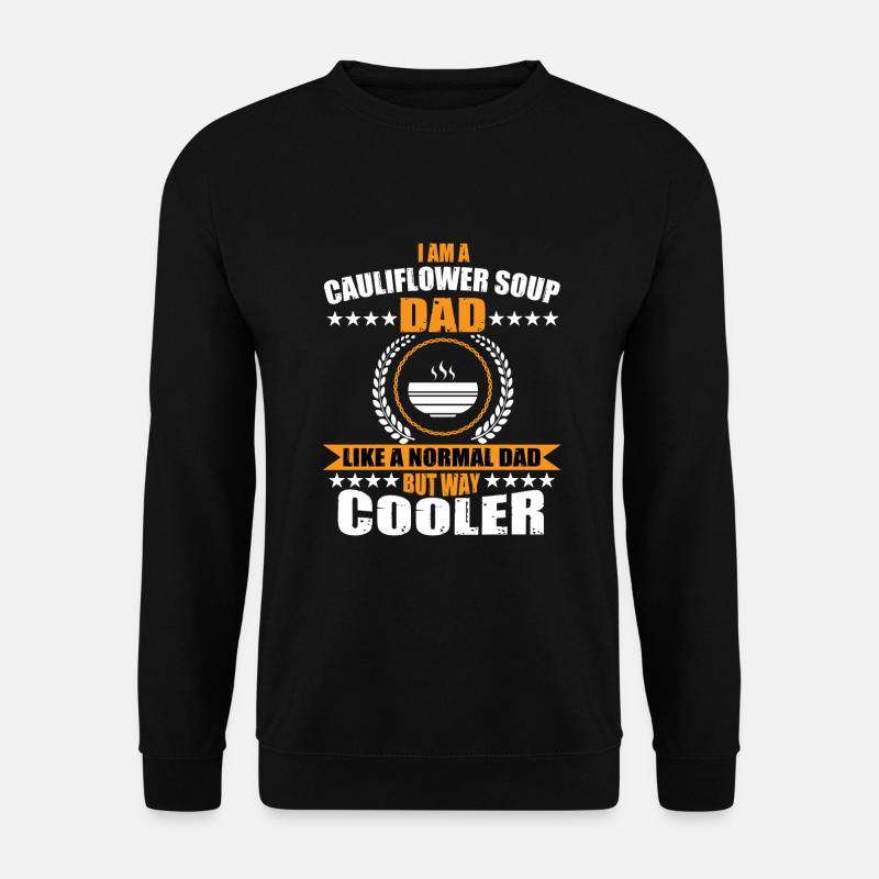cauliflower soup dad - Unisex Sweatshirt - black