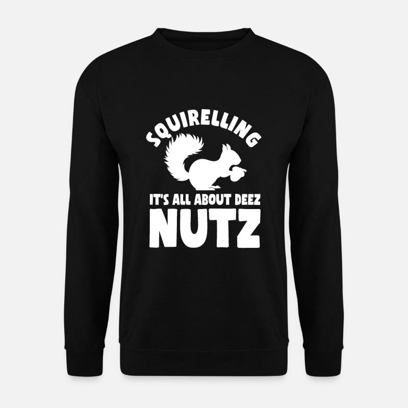 Eichhörnchen Humor - Unisex Pullover - Schwarz