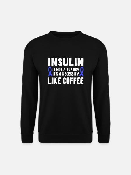 Insulin and coffee - Unisex Sweatshirt - black