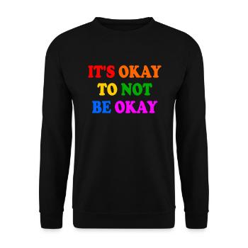 it's okay to not be okay - Sweat-shirt Unisexe - noir - Devant - Alina (178cm) & Michal (187cm)