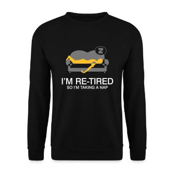Ich bin im Ruhestand. Also nehme ich einen Nap. - Unisex Pullover - Schwarz - Vorne - Alina (178cm) & Michal (187cm)