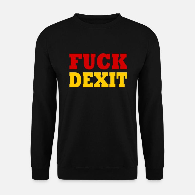 Fuck dexit - Unisex Sweatshirt - black
