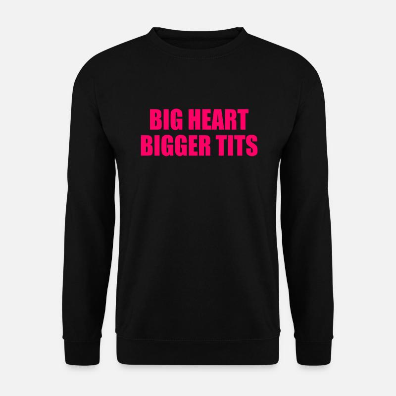 big heart bigger tits - Unisex Pullover - Schwarz