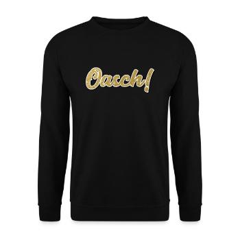 Oasch - Österreich Dialekt Mundart Sprache Arsch - Unisex Pullover - Schwarz - Vorne - Alina (178cm) & Michal (187cm)