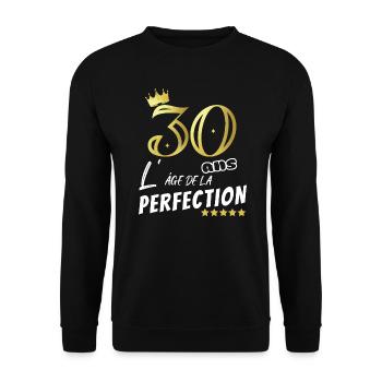 30 ans humour perfection Cadeau personnalisé drôle - Sweat-shirt Unisexe - noir - Devant - Alina (178cm) & Michal (187cm)