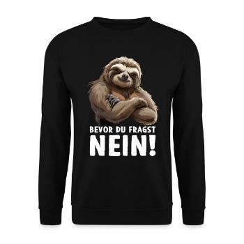 Faultier Sloth Wildnis Bevor du fragst Nein - Unisex Pullover - Schwarz - Vorne - Alina (178cm) & Michal (187cm)
