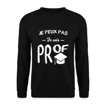Je peux pas je suis prof - Sweat-shirt Unisexe - noir - Devant - Alina (178cm) & Michal (187cm)