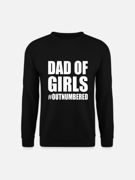 Dad of girls outnumbered - Unisex Pullover - Schwarz