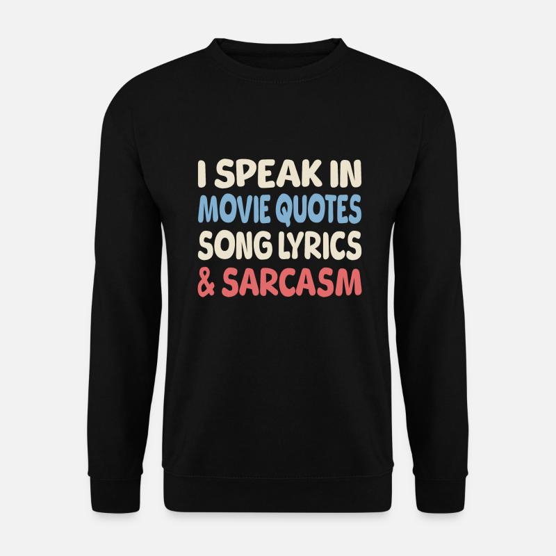 Je parle sarcastiquement - Sweat-shirt Unisexe - noir