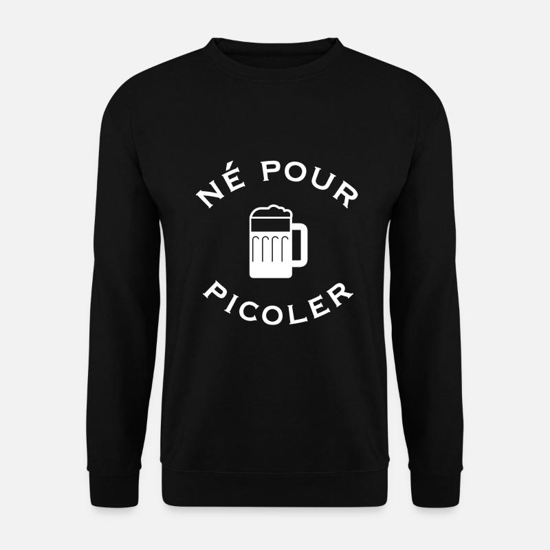 Né pour picoler - Sweat-shirt Unisexe - noir