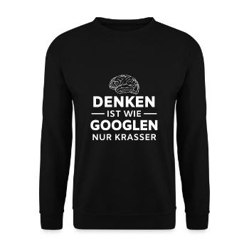 Denken ist wie googlen nur krasser - Spruch - Unisex Pullover - Schwarz - Vorne - Alina (178cm) & Michal (187cm)