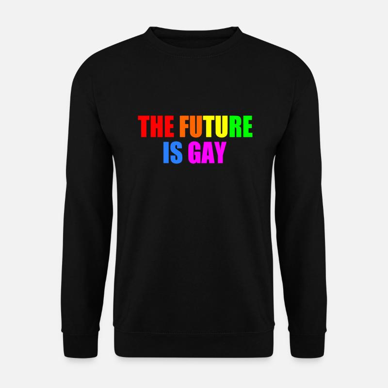 The future is gay - Unisex Sweatshirt - black