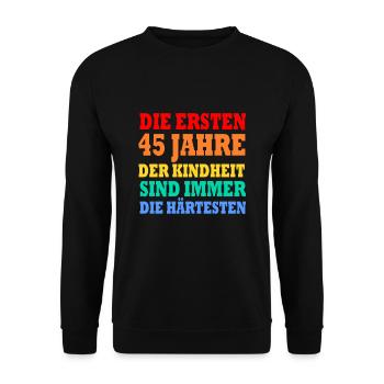 45 Jahre lustiger Spruch 45. Geburtstag Geschenk - Unisex Pullover - Schwarz - Vorne - Alina (178cm) & Michal (187cm)