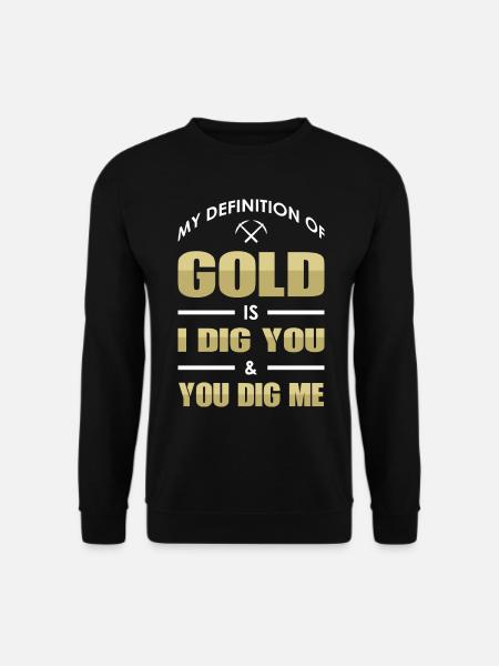 Gold Mining Gold Mine - Unisex Sweatshirt - black
