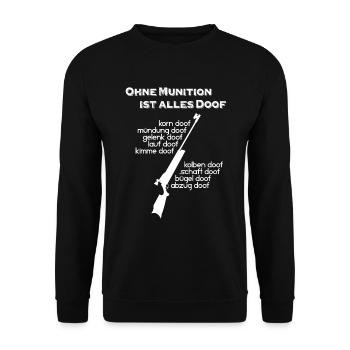 Ohne Munition alles doof - Unisex Pullover - Schwarz - Vorne - Alina (178cm) & Michal (187cm)