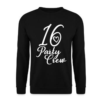 16 Party Crew 16. Geburtstag Party 16 Jahre alt - Unisex Pullover - Schwarz - Vorne - Alina (178cm) & Michal (187cm)