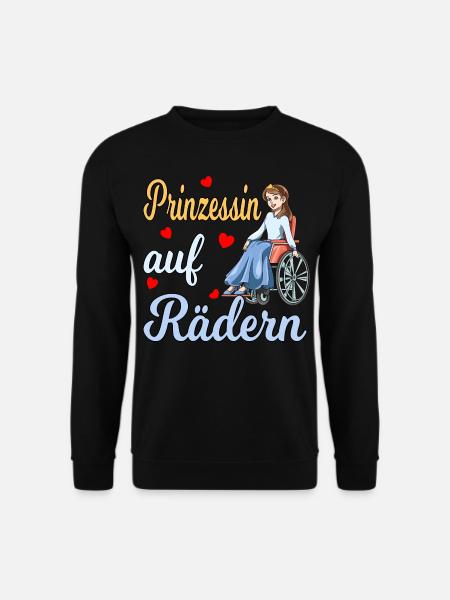 Prinzessin auf Rädern für eine Rollstuhlfahrerin - Unisex Pullover - Schwarz