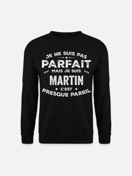 Martin Un Prénom, Une Histoire, Une Personnalité - Sweat-shirt Unisexe - noir