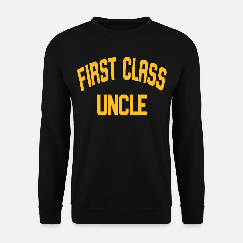 First Class Uncle - Unisex Sweatshirt - black