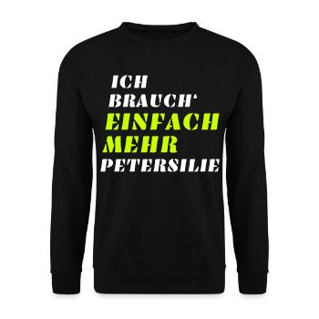 Einfach mehr Petersilie - Veganer Kräuter Spruch - Unisex Pullover - Schwarz - Vorne - Alina (178cm) & Michal (187cm)