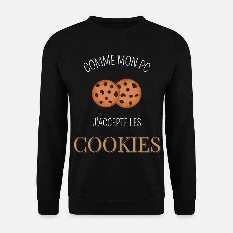 Comme mon pc j'accepte les cookies - Sweat-shirt Unisexe - noir