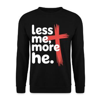 Less Me More He Christian Faith - Unisex Sweatshirt - black - Front - Alina (178cm) & Michal (187cm)