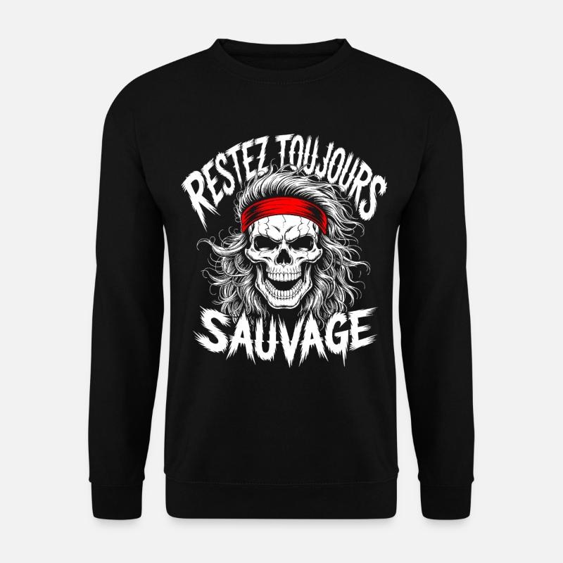 Bleib wild Immer Schädel - Unisex Pullover - Schwarz