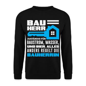 Bauherr Bier Rest regelt die Bauherrin - Unisex Pullover - Schwarz - Vorne - Alina (178cm) & Michal (187cm)