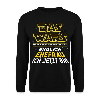 Das Wars - Endlich Ehefrau ich jetzt bin - Unisex Pullover - Schwarz - Vorne - Alina (178cm) & Michal (187cm)