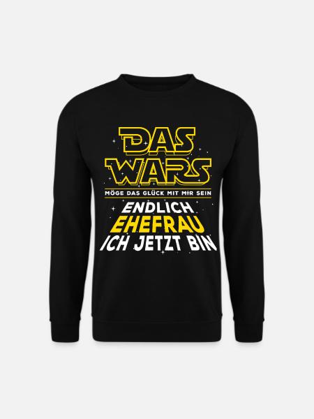 Das Wars - Endlich Ehefrau ich jetzt bin - Unisex Pullover - Schwarz