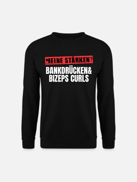 Fitness Spruch Bankdrücken Bizeps Curls Kraftsport - Unisex Pullover - Schwarz
