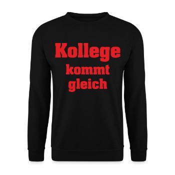 SD - Kollege kommt gleich - Arbeit Work Beruf Job - Unisex Pullover - Schwarz - Vorne - Alina (178cm) & Michal (187cm)