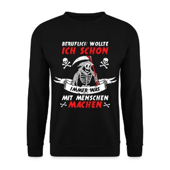 Beruflich Lustiger Sensenmann Spruch Todesengel - Unisex Pullover - Schwarz - Vorne - Alina (178cm) & Michal (187cm)