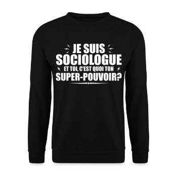 I am a sociologist. What's your superpower? - Unisex Sweatshirt - black - Front - Alina (178cm) & Michal (187cm)