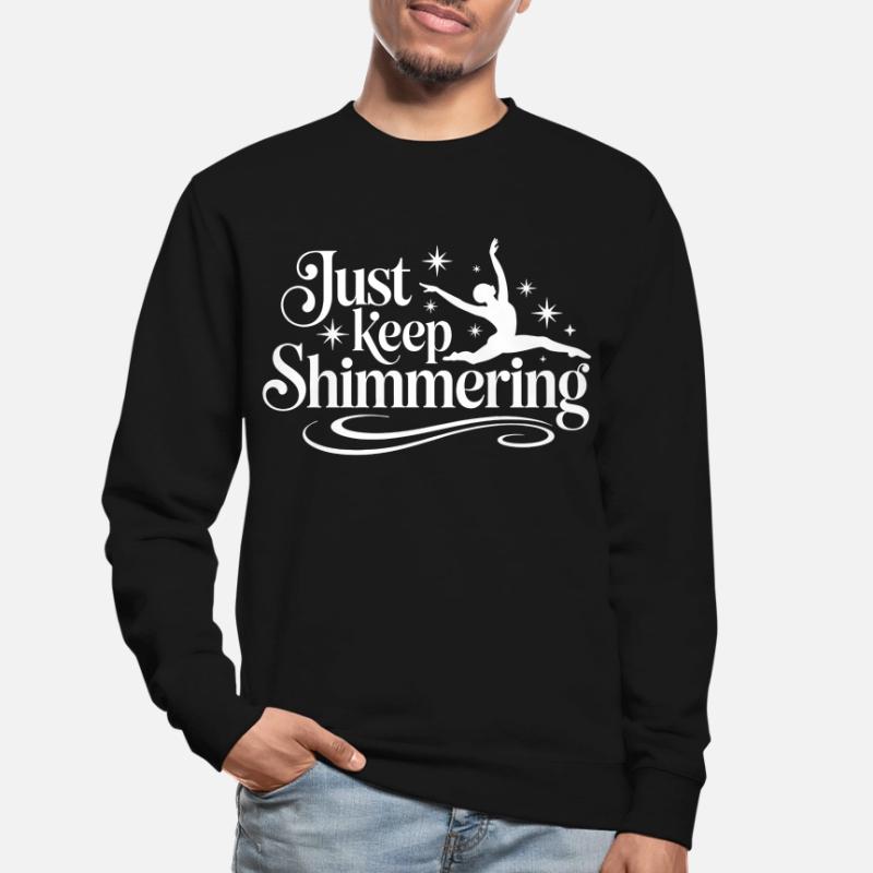 Schimmern Sie einfach weiter Synchronschwimmer Unisex Pullover