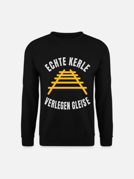 Echte Kerle verlegen Gleise Schienen - Unisex Pullover - Schwarz