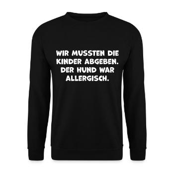 wir mussten die kinder abgeben der hund war - Unisex Pullover - Schwarz - Vorne - Alina (178cm) & Michal (187cm)