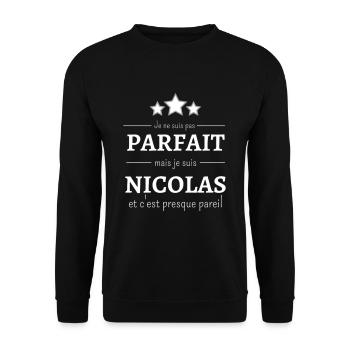 Je ne suis pas parfait mais je suis Nicolas - Sweat-shirt Unisexe - noir - Devant - Alina (178cm) & Michal (187cm)