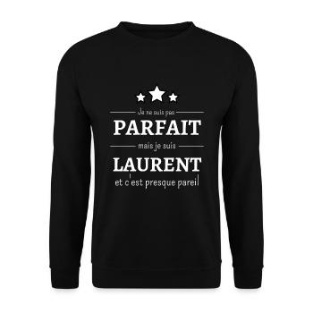Je ne suis pas parfait mais je suis Laurent - Sweat-shirt Unisexe - noir - Devant - Alina (178cm) & Michal (187cm)