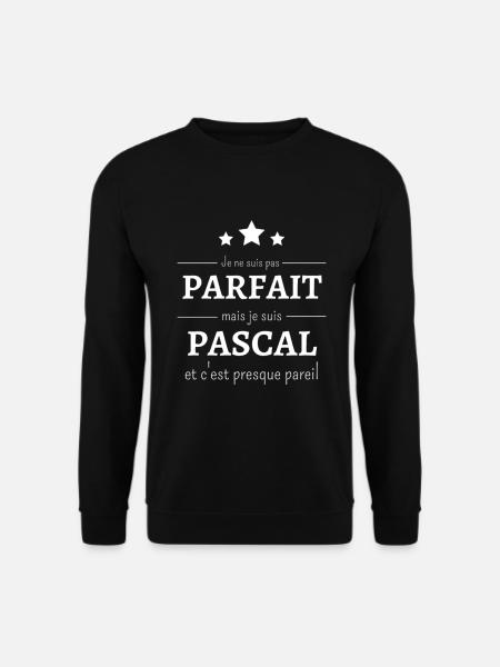 Je ne suis pas parfait mais je suis Pascal cadeau - Sweat-shirt Unisexe - noir